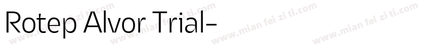 Rotep Alvor Trial字体转换